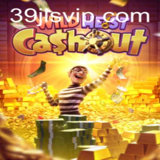 Discover the Thrills of WildHeistCashout and the Role of 39JL.vip in Online Gaming